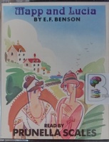 Mapp and Lucia written by E.F. Benson performed by Prunella Scales on Cassette (Abridged)